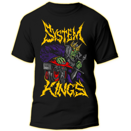 System Kings Is Dead Shirt